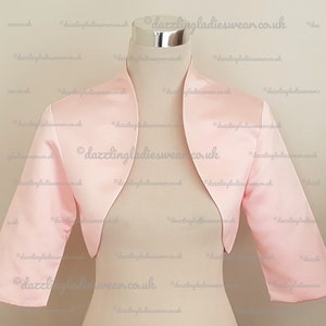 Light Pink Satin Bolero / Shrug / Cropped Jacket Fully Lined - UK 2-24/US 0-20 3/4 Sleeves - Formal/Wedding/Bridal
