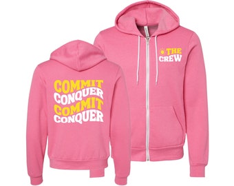 Commit + Conquer Crew | Full Zip Hooded Sweatshirt | Summer 2023