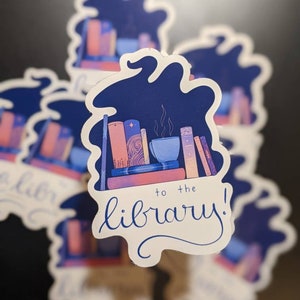To the Library! Handmade  Weatherproof Vinyl Sticker