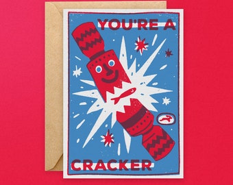 You’re A Cracker Christmas Card - Christmas Cracker - Screen printed card - Funny Christmas Card - Funny pun card - Hand printed card