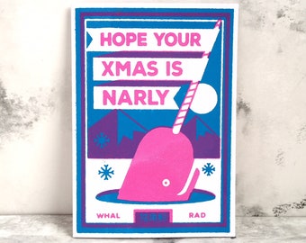 Funny Christmas card - Narwhal Xmas card - Funny Christmas puns - Alternative Xmas - Xmas card for kids - Narwhal print - Screen printed art