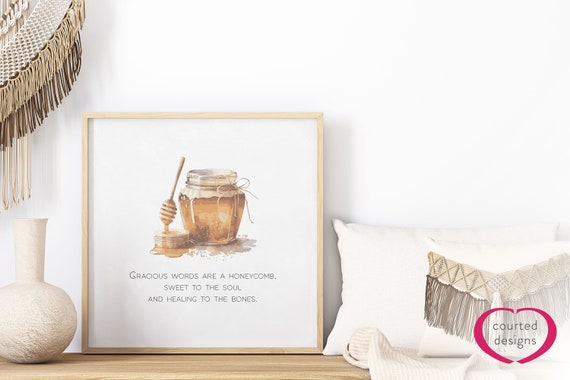 Digital Download: Proverb 16 Bible Verse Print, Gracious Words are a Honeycomb, Sweet to the Soul, Scripture Art, Wall Art, Home Decor