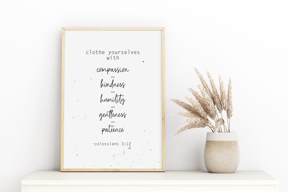 Digital Download: Clothe Yourselves Bible Verse Print, Clothe Yourselves With Compassion, Kindness, Humility, Gentleness, and Patience