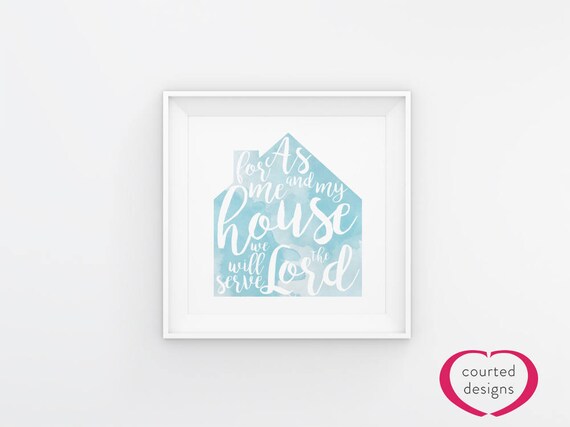 Digital Download: As For Me and My House Bible Verse Sign Print