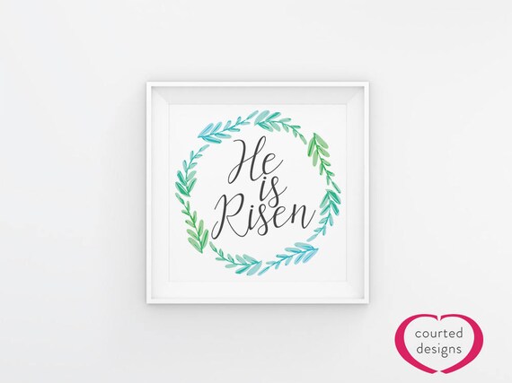 Digital Download: He is Risen Print, Bible Print, Home Decor, Scripture Art, Wall Art