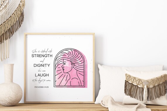 Digital Download: Proverbs 31 Woman Bible Verse Print - She is Clothed with Strength and Dignity, She Can Laugh at the Days to Come