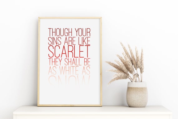 Digital Download: White as Snow Bible Verse Print, Though Your Sins Are Like Scarlet, They Shall Be As White As Snow, Home Decor, Art