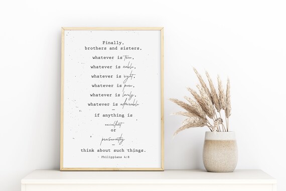 Digital Download: Philippians 4 Bible Verse Print, Whatever is True, Noble, Right, Pure, Lovely, Admirable, Excellent, Praiseworthy