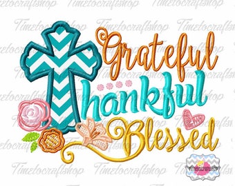 Grateful Thankful Blessed Thanksgiving Embroidery Applique Design, dst, exp, hus, jef, pes, sew, vip, vp3, Formats Digital INSTANT DOWNLOAD