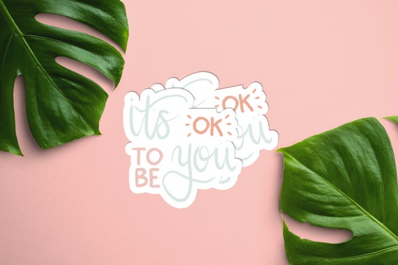 It's ok to be you stickers, motivational waterproof sticker, coffee sticker, inspiration sticker, Sticker for laptop, planner stickers, bujo Il_570xn