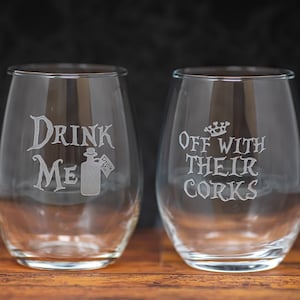 Drink Me, Off with Their Corks, Alice in Wonderland Inspired Etched Stemless or Stemmed Wine Glass, Free Shipping and Personalization, Gifts