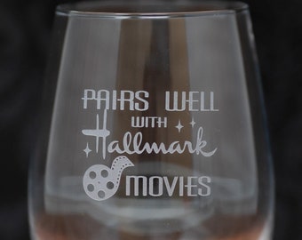 Pairs Well with Hallmark Movies Etched Stemless or Stemmed Wine Glass, Gifts for Her, Free Personalization & Shipping, Friends, Mom, Friends