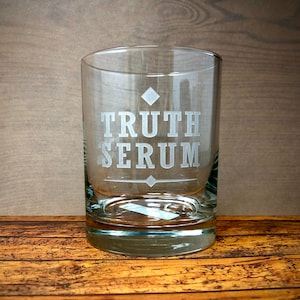 Truth Serum DOF, Rocks Glass, Etched, Free Personalization and Shipping