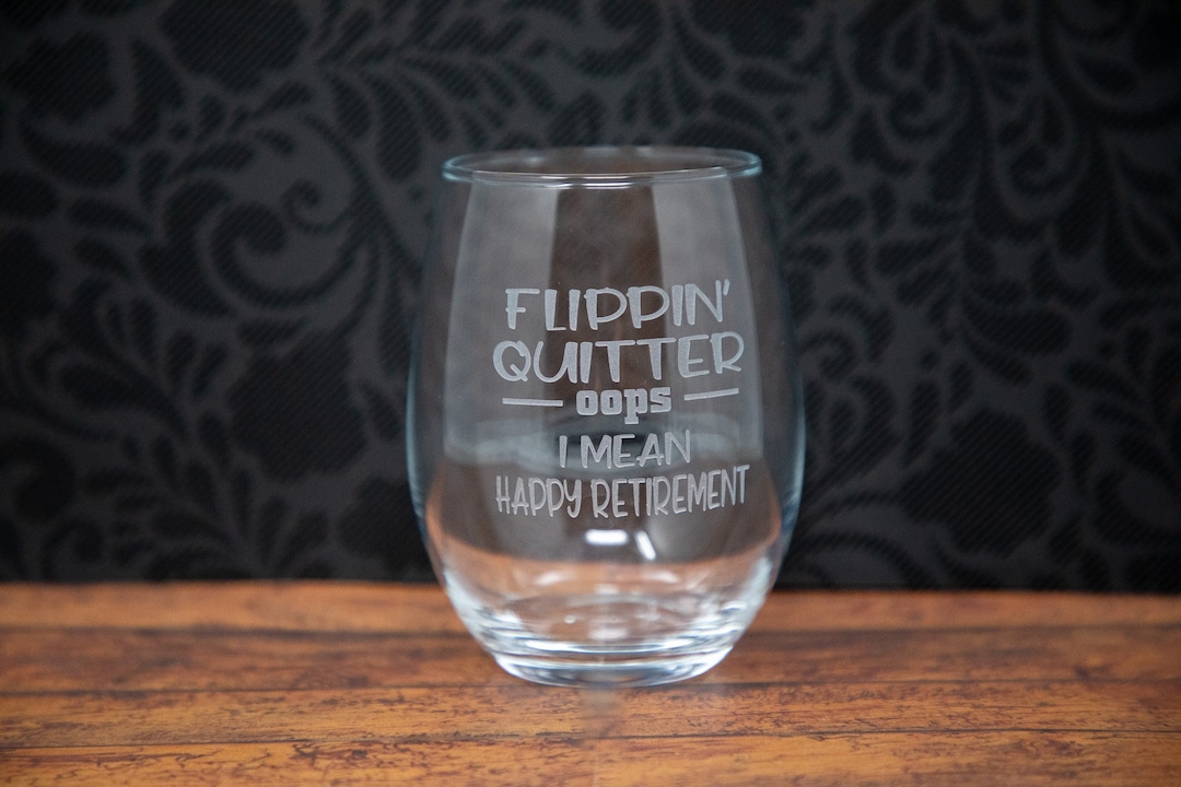 Flippin' Quitter, Oops I Mean Happy Retirement, Funny, F Word, Coworker