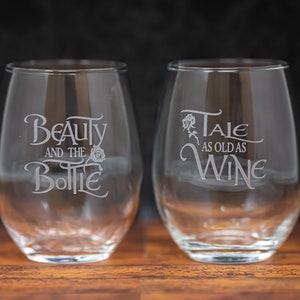 Beauty and the Bottle, Tale as old as Wine, Beauty and the Beast Inspired Etched Stemless or Stemmed Wine Glass, Free Personalization, Gifts