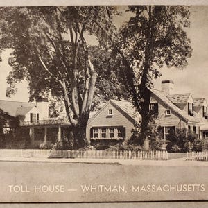 Toll House, Whitman Massachusetts, cartolina fotografica d'epoca in bianco e nero, ricetta dei biscotti di Ruth Wakefield, casa, vicino a Cape Cod