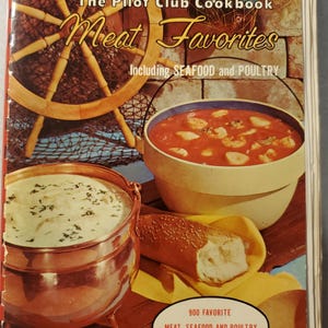 The Pilot Club Cookbook, Meat Favorites, Vintage Cookbook, Seafood and Poultry, Variety Meats, International Recipes, 900 Recipes