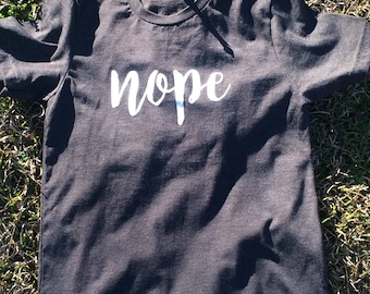 Nope t-shirt
