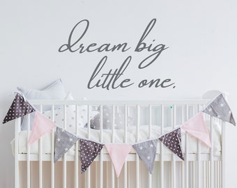 Dream Big Little One Wall Decal - Nursery Decal Nursery Little Girl Room Nursery Quotes Decal Nursery Wall Decal Adventure Travel Decor