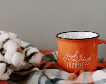 Pumpkin Mug - Fall Decor / Campfire Mug / Rustic Decor / Good Morning Pumpkin / Fall Coffee Mug / Pumpkin Spice Latte / Gift for Friend