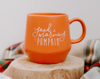 Pumpkin Mug - I Love You Gifts / Mothers Day Gift / Good Morning Pumpkin / Fall Decor / Rustic Decor / Fall Coffee Mug / Fall Mug