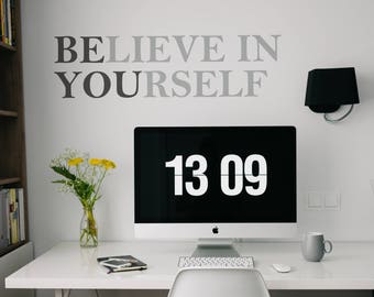 Believe In Yourself Wall Decal // Office Decor / Inspirational Decor / Office Wall Sticker / Wall Decal Quotes / Be You / Inspiration Quotes
