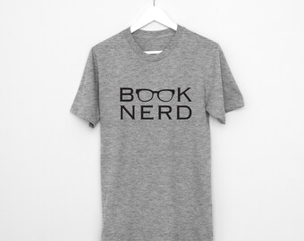 Books Nerd Shirt - Unisex | Book Nerd Hipster T Shirt Funny Tshirt Girlfriend Gift Boyfriend Gift Book Lover Reader Gifts for Book Lovers