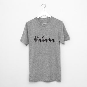 Alabama T Shirt - Unisex Alabama Shirt Birmingham Alabama Montgomery Alabama Mobile Alabama Freundin Geschenk Freund Geschenk Zustand Alabama