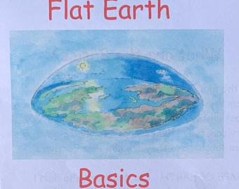 What is Flat Earth?  (digital flyer)