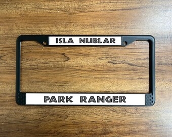 Custom "Isla Nublar Park Ranger" License Plate Frame – Personalized Car Accessory
