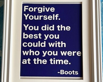 Forgive Yourself- glass framed 11 by 14 screenprint