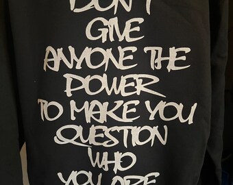 Don’t give anyone the power pullover Hooded Sweatshirt