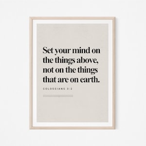 Colossians 3:2, Bible Verse, DIGITAL Print, Modern Bible, Scripture Wall Art, Christian Wall Art, Faith Print, Set your Mind on Things Above