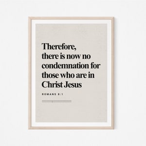 Romans 8:1, DIGITAL Print, Bible Verse, Modern Bible, Scripture Wall Art, Christian Wall Art, Faith Print, INSTANT DOWNLOAD, Jesus Art