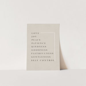 May include: A beige printable poster with the words "Love, Joy, Peace, Patience, Kindness, Goodness, Faithfulness, Gentleness, Self Control" printed in black.