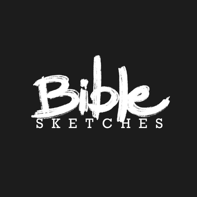 May include: White text on a black background that reads "Bible Sketches" in a handwritten font.