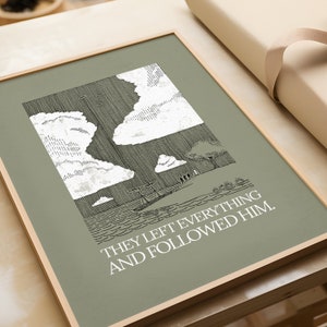 May include: A green framed print with a black and white illustration of a stormy seascape with a boat and people walking on a shore. The text "They left everything and followed him." is printed below the illustration.