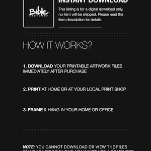 May include: A black and white graphic with the text "Bible Sketches" in a white box. The text "INSTANT DOWNLOAD" is in white text on a black background. The text "This listing is for a digital download only, no item will be shipped. Please read the item description for details." is in white text on a black background. The text "HOW IT WORKS?" is in white text on a black background. The text "1. DOWNLOAD YOUR PRINTABLE ARTWORK FILES IMMEDIATELY AFTER PURCHASE" is in white text on a black background. The text "2. PRINT AT HOME OR AT YOUR LOCAL PRINT SHOP" is in white text on a black background. The text "3. FRAME & HANG IN YOUR HOME OR OFFICE" is in white text on a black background. The text "NOTE: YOU CANNOT DOWNLOAD OR VIEW THE FILES ON YOUR MOBILE PHONE, YOU MUST USE A COMPUTER" is in white text on a black background.