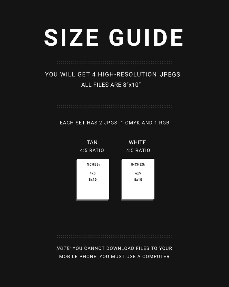 K&ouml;nnte beinhalten: Eine schwarz-wei&szlig;e Gr&ouml;&szlig;entabelle mit dem Text "SIZE GUIDE". Der Leitfaden gibt an, dass Sie 4 hochaufl&ouml;sende JPEGs erhalten, alle Dateien sind 20,3 cm x 25,4 cm gro&szlig;. Au&szlig;erdem werden die Gr&ouml;&szlig;enverh&auml;ltnisse und Abmessungen in Zoll angezeigt.