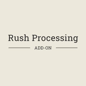 Priority Processing - Rush (Add-on)