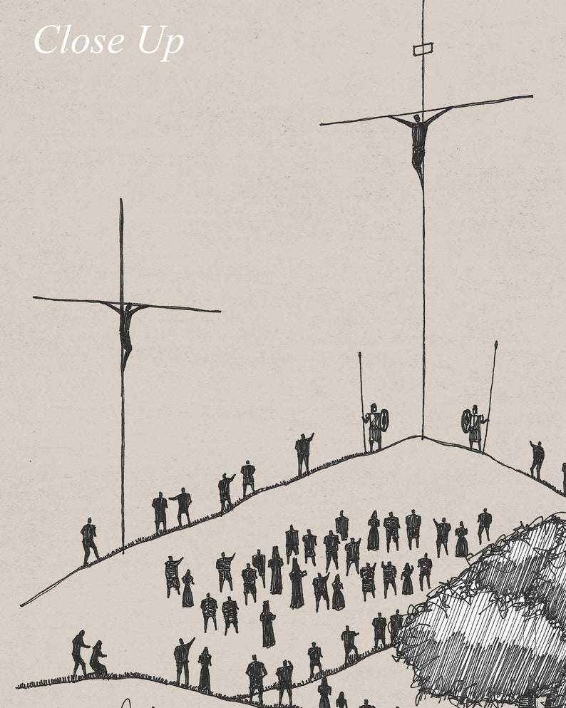 May include: A black and white illustration of a crowd of people gathered on a hill, looking up at two figures on crosses. The text "Close Up" is written at the top of the image.