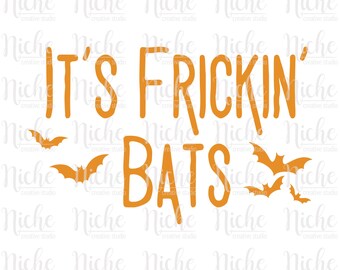 It's Frickin' Bats | Digital Download | PNG |