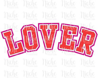 Lover Varsity Valentine's Day | Digital Download | SVG | PNG |