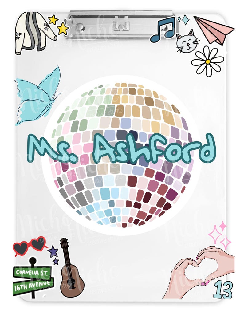 May include: A white clipboard with a disco ball design and the name "Ms. Ashford" in teal. The clipboard is decorated with various illustrations, including a butterfly, musical notes, and a guitar. Additional elements include a heart-shaped hand gesture and the number 13.