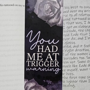 You had me at trigger warning bookmark