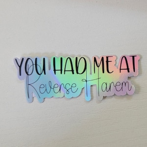 You Had Me At Reverse Harem Holographic Bookish sticker