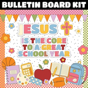 Jesus is The Core to a Great School Year | Christian Bulletin Board Kit Classroom Decor and Door Decor | INSTANT DOWNLOAD | Digital Download