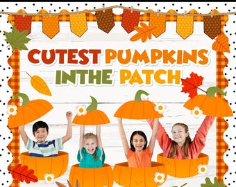Cutest Pumpkins in the Patch Bulletin Board Kit | Fall Classroom Photo Display | Commercial Use | INSTANT DOWNLOAD | Digital Download