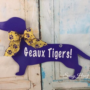 LSU Dachshund Door Hanger, LSU  Tigers, Door Hanger, Dachshund, Welcome Sign, Louisiana, Bayou,  Dachshund Gift, LSU gift, Christmas Gift