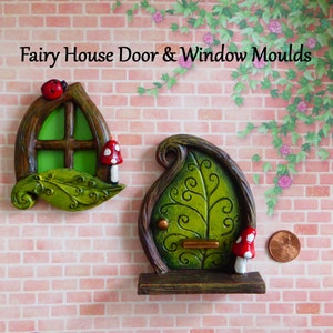 May include: Fairy house door and window moulds. The image shows two miniature fairy house elements. One is a window with a ladybug and mushroom, the other is a leaf-shaped door with a mushroom. The text "Fairy House Door & Window Moulds" is visible.